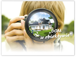 Konkurs fotograficzny "Dom w obiektywie"